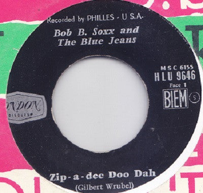 Bob B. Soxx And The Blue Jeans : Zip-A-Dee Doo Dah (7", Single)
