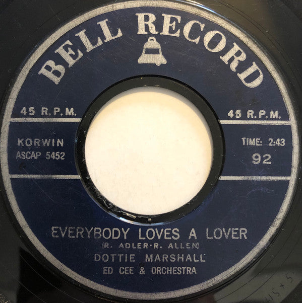 Dottie Marshall / Rick Corio And Joe Favale : Everybody Loves A Lover / Bird Dog (7")