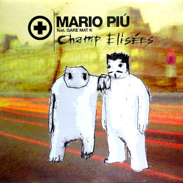 Mario Più Feat. Gare Mat K : Champ Elisées (12")
