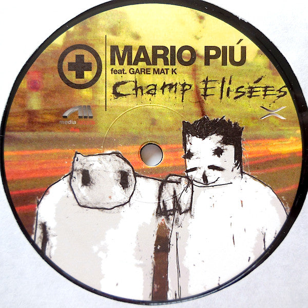 Mario Più Feat. Gare Mat K : Champ Elisées (12")