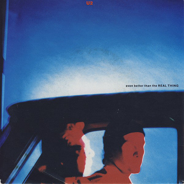 U2 : Even Better Than The Real Thing (7", Single)