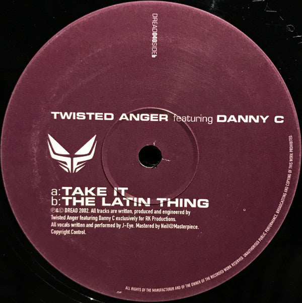 Twisted Anger Featuring Danny C : Take It / The Latin Thing (12", Ltd)