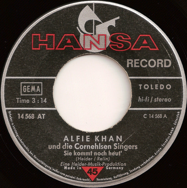 Alfie Khan Und Die Cornehlsen Singers : Sie Kommt Noch Heut' (7", Single)