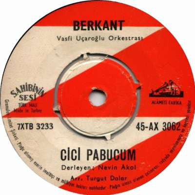 Berkant : Arabamın Atları / Cici Pabucum (7", Single, Mono)