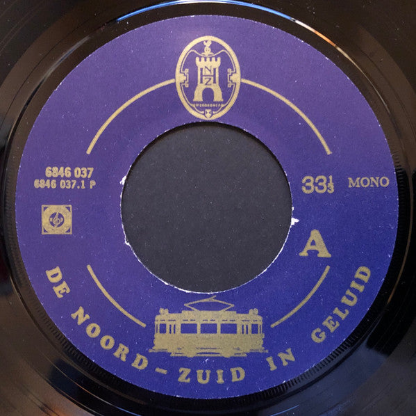 Werkgroep N.Z.H. : De Noord-Zuid In Geluid (7", Mono)