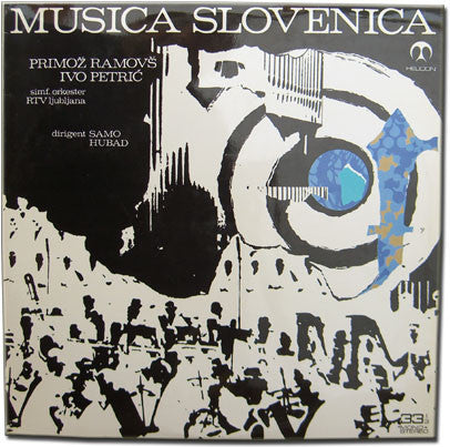 Primož Ramovš, Ivo Petrić - Simfonični Orkester RTV Ljubljana - Samo Hubad : Primož Ramovš / Ivo Petrić (LP, Album)