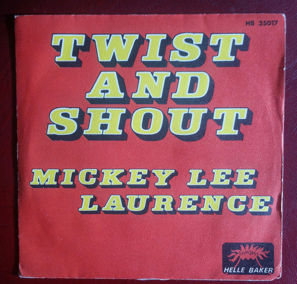 Mickey Lee Laurence : Twist And Shout (7", Single)