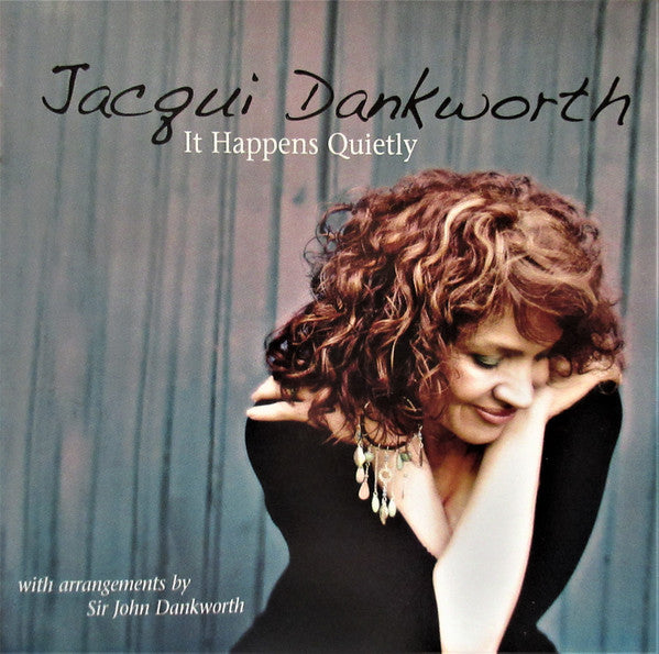 Jacqueline Dankworth : It Happens Quietly (With Arrangements By Sir John Dankworth) (CD, Album)