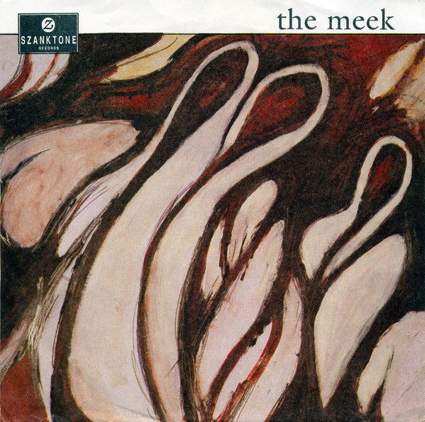 The Meek (4) : I Will Have You (7", EP)