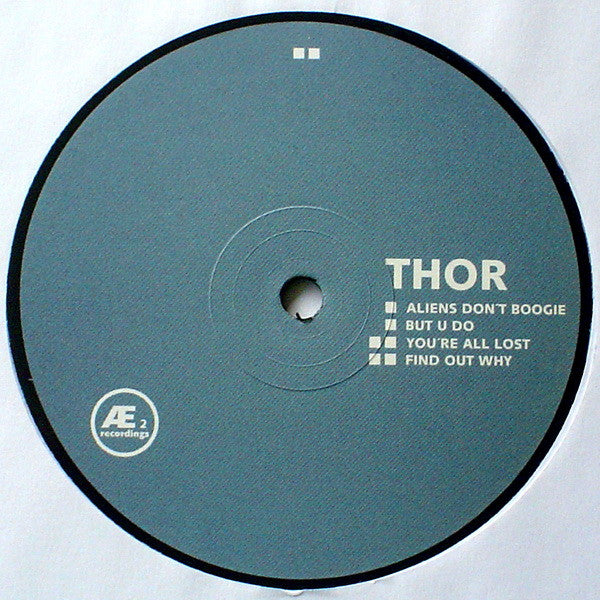 Thor : Aliens Don't Boogie (12")