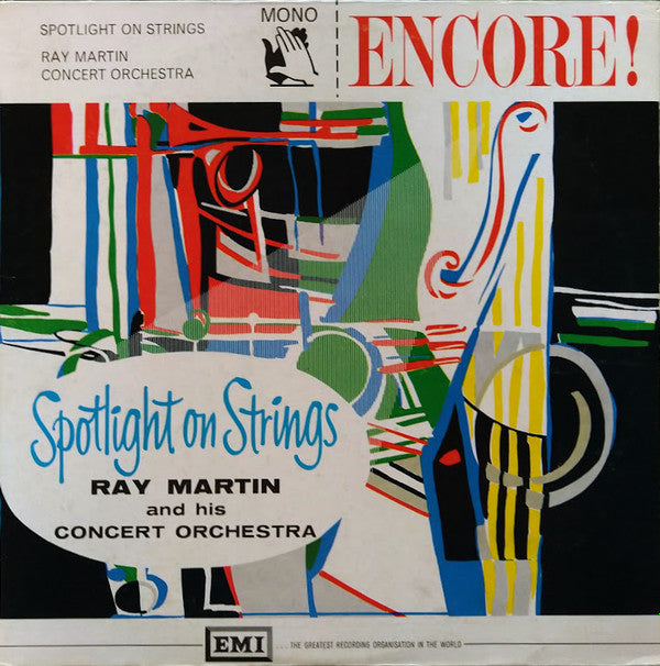 Ray Martin And His Concert Orchestra : Spotlight On Strings (LP, Album, Mono)