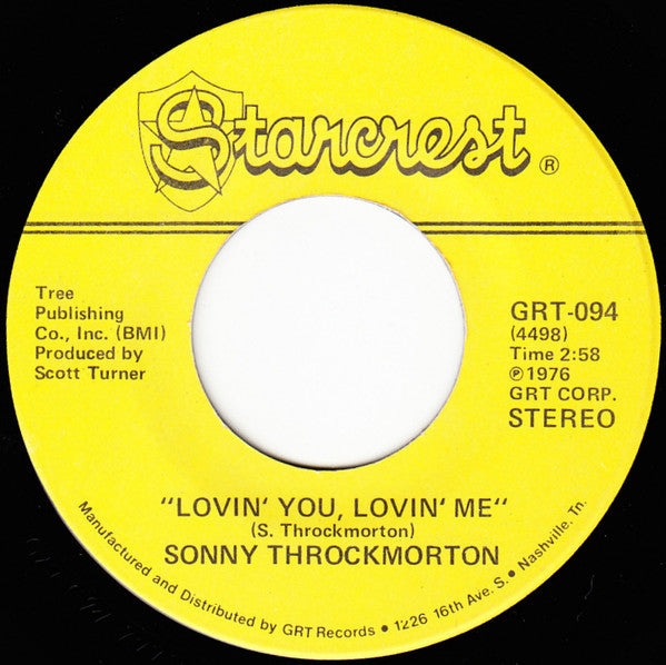 Sonny Throckmorton : Lovin' You, Lovin' Me / I Don't Know How To Tell Her (She Don't Love Me Anymore) (7", Single)