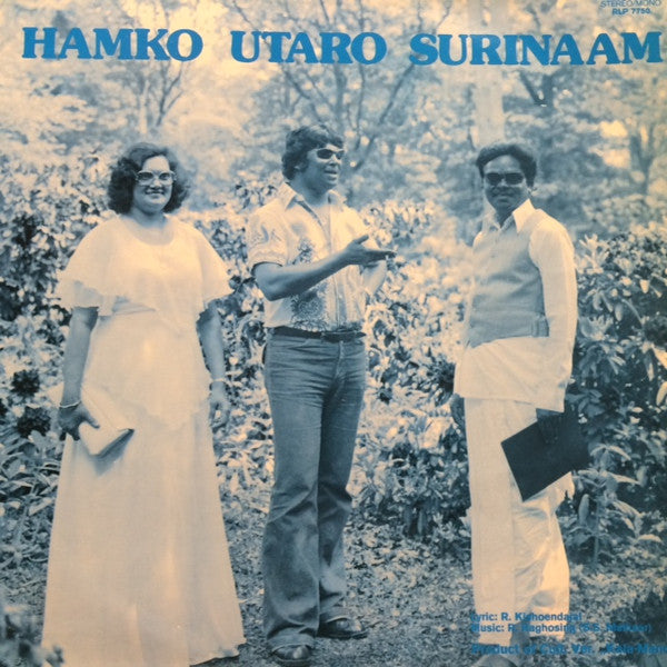 R. Kishoendajal, Mrs. K. Kishoendajal, Rajendra Raghosing : Hamko Utaro Surinaam (LP, Album)