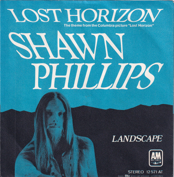 Shawn Phillips (2) : Lost Horizon (7", Single)