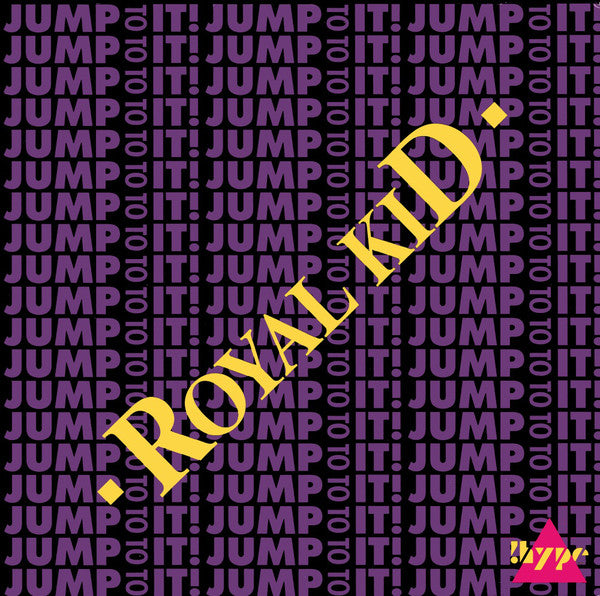Royal Kid : Jump To It! (12", Maxi)