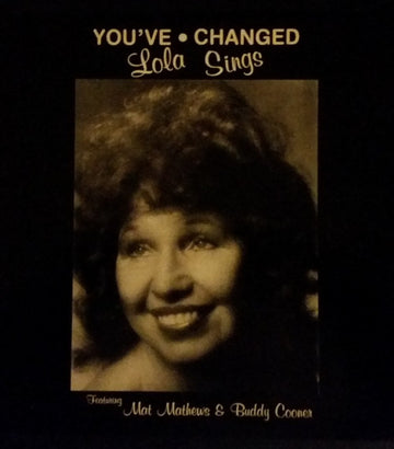Lola Cooner Sings Featuring Buddy Cooner & Mat Mathews : You've Changed  (LP)