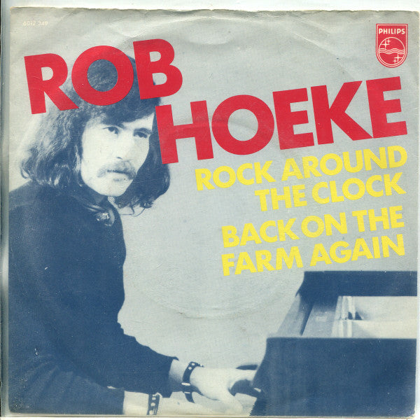 Rob Hoeke : Rock Around The Clock / Back On The Farm Again (7", Single)