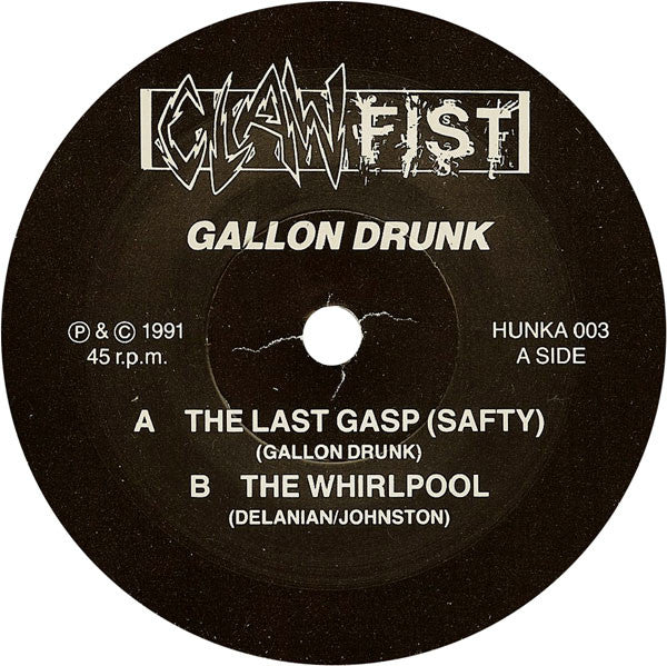 Gallon Drunk : The Last Gasp (Safty) / The Whirlpool (7", Single)