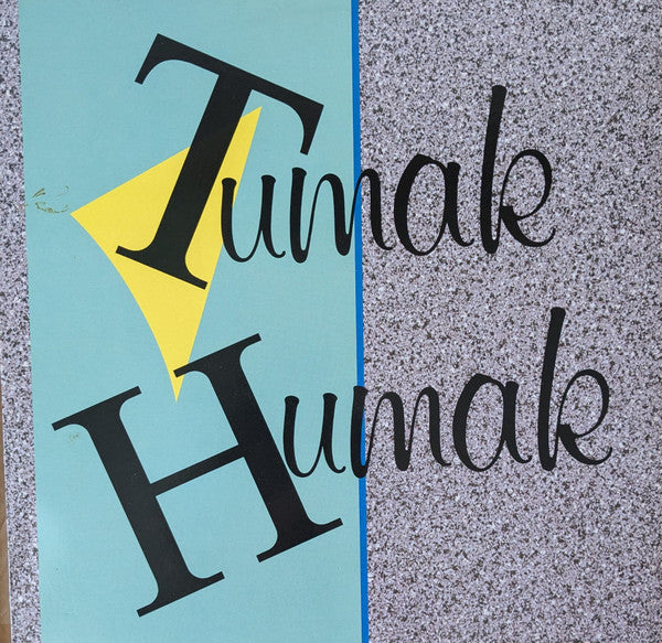 Tumak Humak : Mi Papa (12")