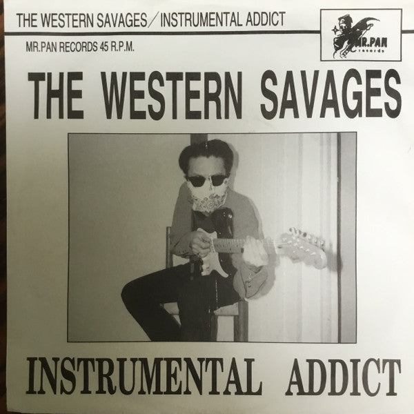 The Western Savages : Instrumental Addict (7")