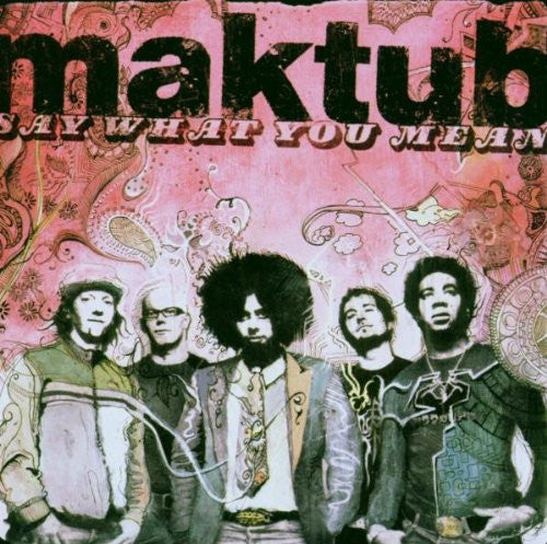 Maktub : Say What You Mean (CD, Album)