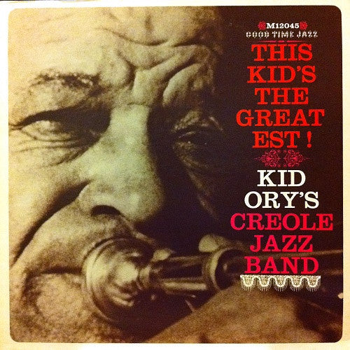 Kid Ory And His Creole Jazz Band : This Kid's The Greatest! (LP, Album)