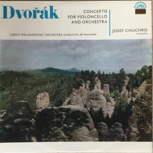 Antonín Dvořák - Josef Chuchro with Václav Neumann cond. The Czech Philharmonic Orchestra : Konzert Für Violoncello Und Orchester H Moll Op. 104 (LP)