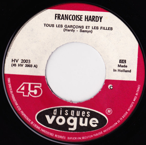 Francoise Hardy* : Tous Les Garçons Et Les Filles / C'Est A L'Amour Auquel Je Pense (7", Single, Lar)