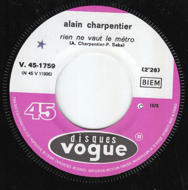Alain Charpentier : Rien Ne Vaut Le Metro (7", Mono)