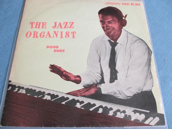 Doug Duke : The Jazz Organist (LP, Album)