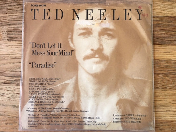 Ted Neeley : Don't Let It Mess Your Mind / Paradise (7")