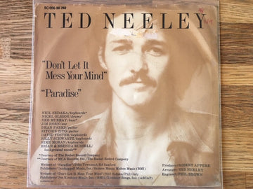 Ted Neeley : Don't Let It Mess Your Mind / Paradise (7")