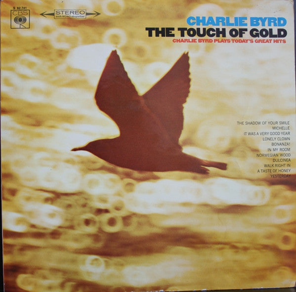 Charlie Byrd : The Touch Of Gold (Charlie Byrd Plays Today’s Great Hits) (LP, Album)
