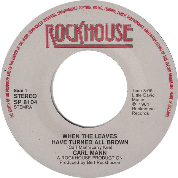 Carl Mann : When The Leaves Have Turned All Brown (7")