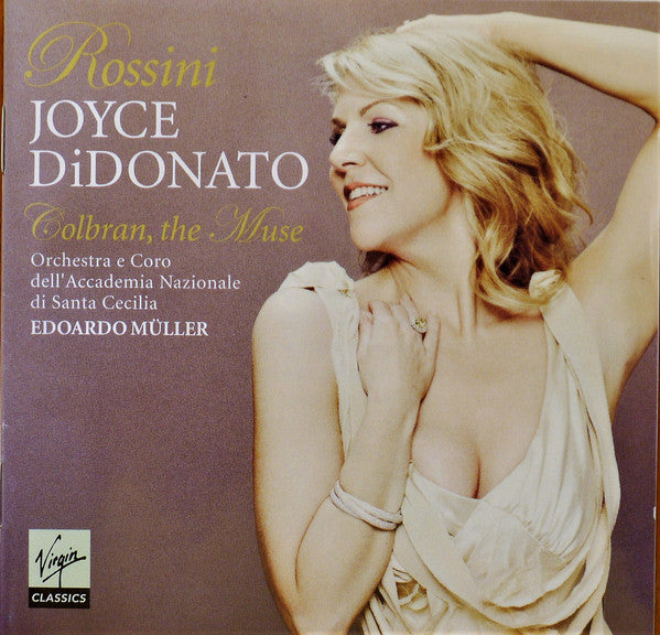 Gioacchino Rossini - Joyce DiDonato, Orchestra dell'Accademia Nazionale di Santa Cecilia e Coro dell'Accademia Nazionale di Santa Cecilia, Edoardo Müller : Colbran, The Muse (CD)