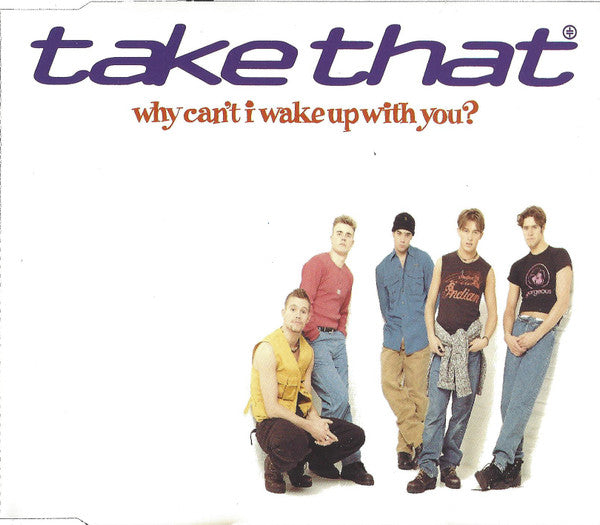 Take That : Why Can't I Wake Up With You? (CD, Single)