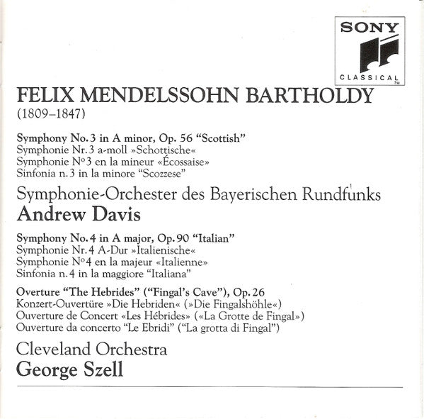 Felix Mendelssohn-Bartholdy, The Cleveland Orchestra, George Szell : Symphonies No. 3 "Scottish" No. 4 "Italian" "Hebrides" Overture (CD, Comp, RE, RM)