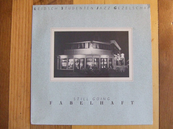 Leidsch Studenten Jazz Gezelschap : Still Going Fabelhaft (LP, Album)