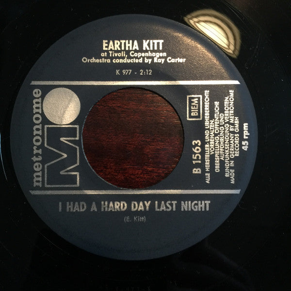 Eartha Kitt : I Had A Hard Day Last Night / An Englishman Needs Time (7")