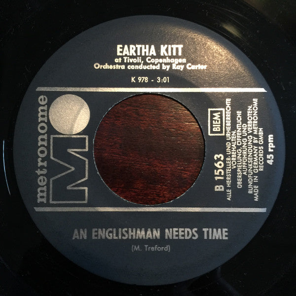 Eartha Kitt : I Had A Hard Day Last Night / An Englishman Needs Time (7")