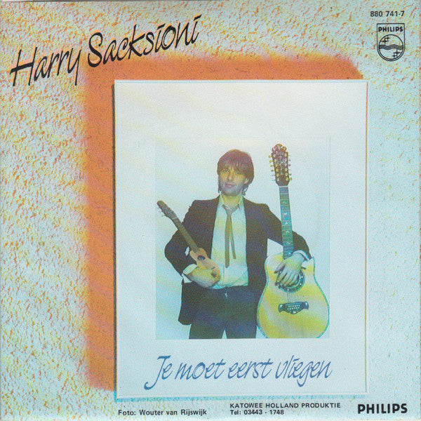 Harry Sacksioni : Je Moet Eerst Vliegen (7", Single)