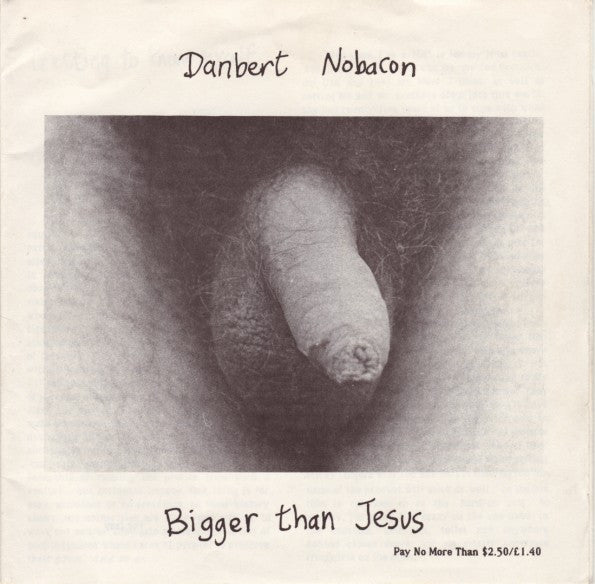 Danbert Nobacon : Bigger Than Jesus (7")