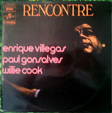 Enrique Villegas &, Paul Gonsalves ,& Willie Cook : Rencontre (Encuentro) (LP, Album)