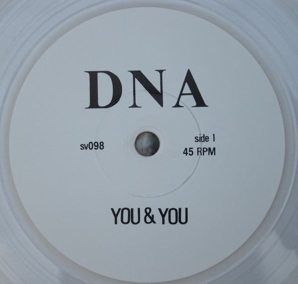 DNA (4) : You & You (7", Single, Ltd, RE, Cle)