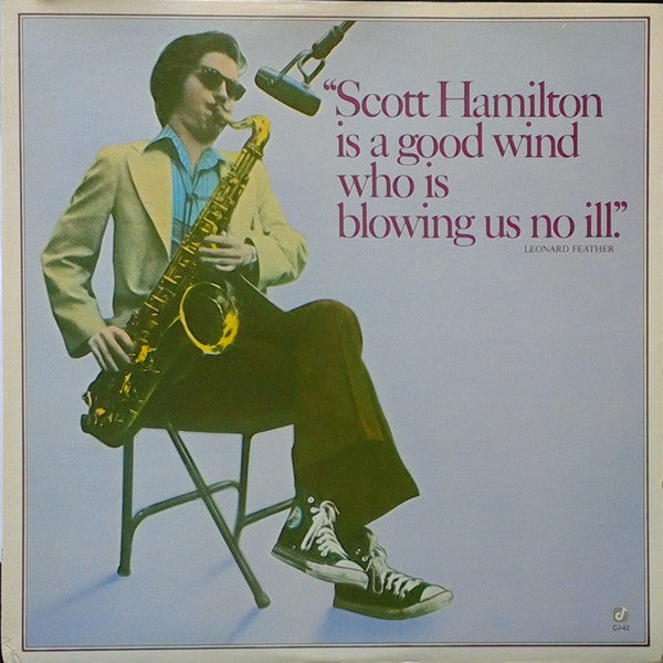 Scott Hamilton : Scott Hamilton Is A Good Wind Who Is Blowing Us No Ill (LP, Album)