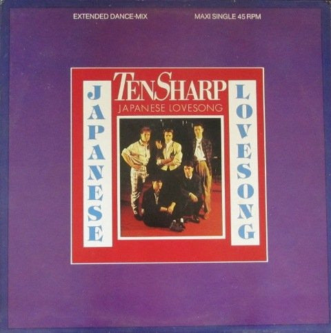 Ten Sharp : Japanese Lovesong (Extended Dance-Mix) (12")