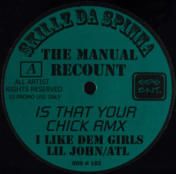 Skillz Da Spinna : The Manual Recount (12", Single, Promo, Unofficial)