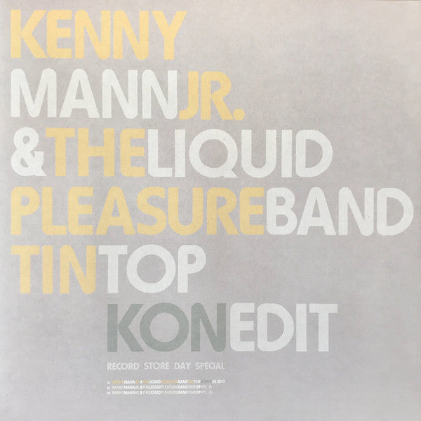 Kenny Mann & Liquid Pleasure : Tin Top (Kon Edit) (12", RSD)