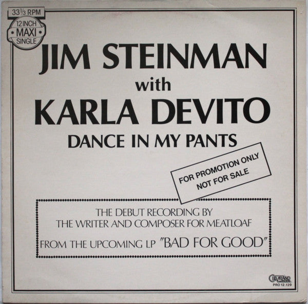 Jim Steinman With Karla DeVito : Dance In My Pants (12", S/Sided, Maxi, Promo)