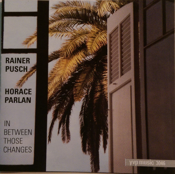 Rainer Pusch, Horace Parlan : In Between Those Changes (CD, Album)